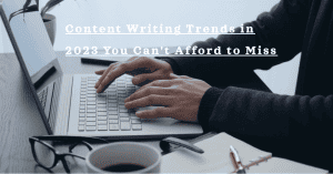 Content writing trends in 2023