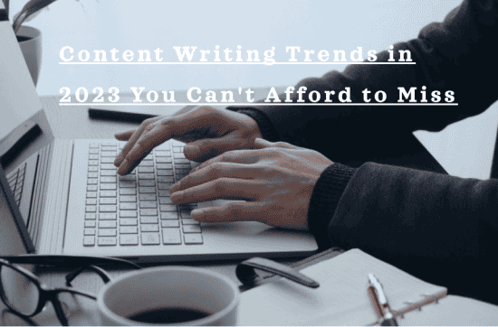 Content writing trends in 2023