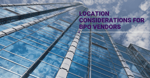 BPO Vendor Location Considerations