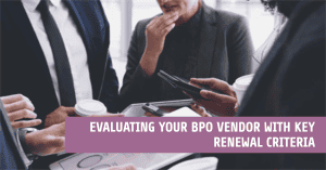 BPO Vendor Renewal Criteria