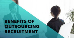 benefits of outsourcing recruitment